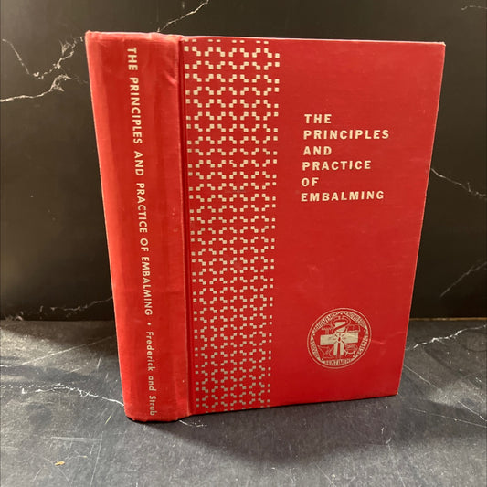 the principles and practice of embalming book, by clarence g. strub, l.e. and l. g. \"darko\" frederick, l.e.-l.f.d., image 1