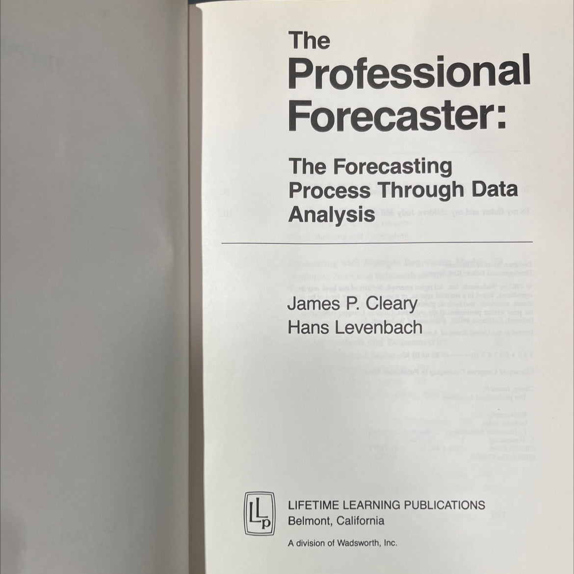 the professional forecaster: the forecasting process through data analysis book, by James P. Cleary, Hans Levenbach, image 2
