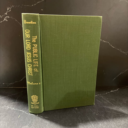 the public life of our lord jesus christ an interpretation book, by most rev. alban goodier, s.j., 1970 Hardcover image 1