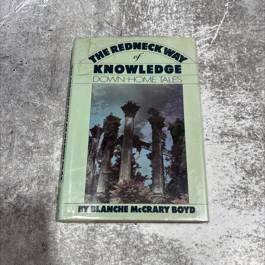 the redneck way of knowledge book, by Blanche McCrary Boyd, 1982 Hardcover image 1