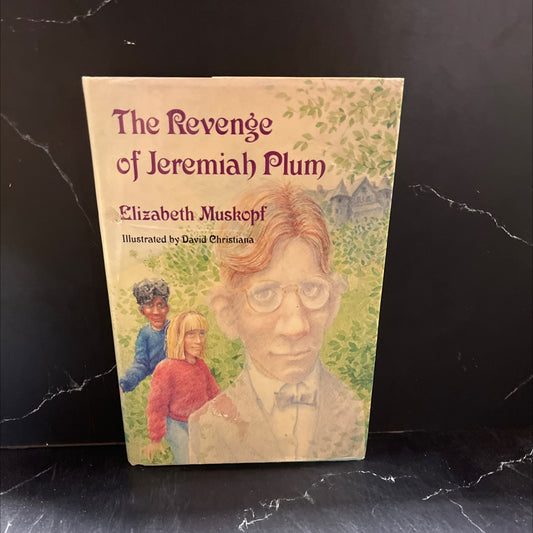 the revenge of jeremiah plum book, by Elizabeth Muskopf, 1987 Hardcover image 1