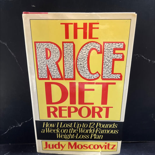 the rice diet report book, by Judy Moscovitz, 1986 Hardcover image 1