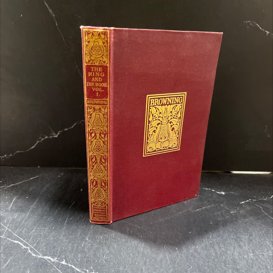the ring and the book vol. i book, by robert browning, 1898 Hardcover image 1