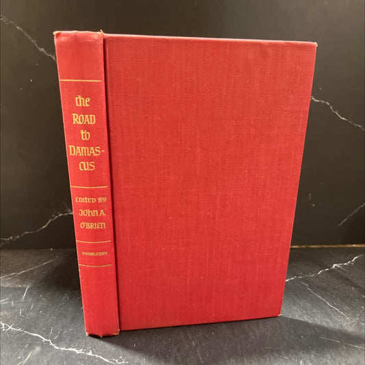 the road to damascus book, by John A. O'Brien, 1949 Hardcover image 1