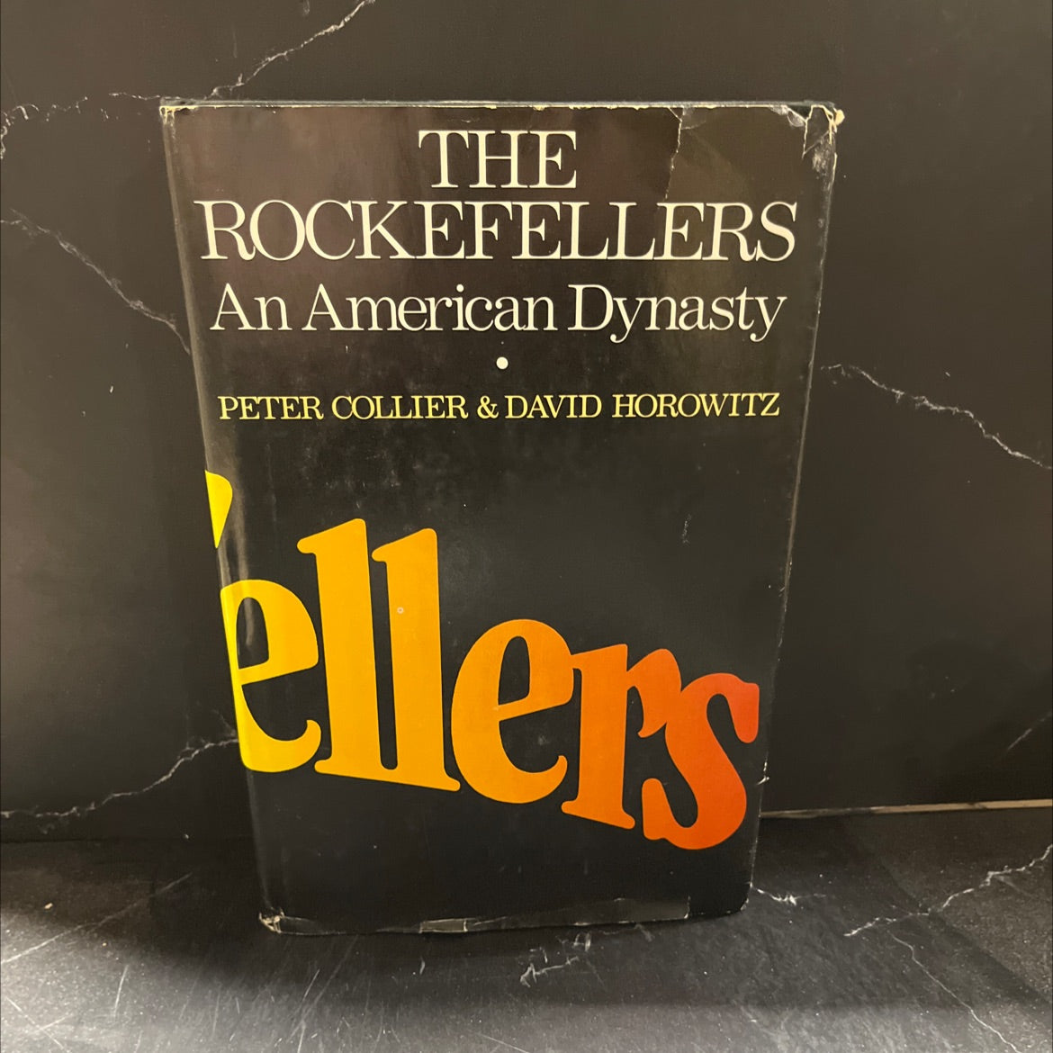 the rockefellers an american dynasty book, by Peter Collier and David Horowitz, 1976 Hardcover image 1