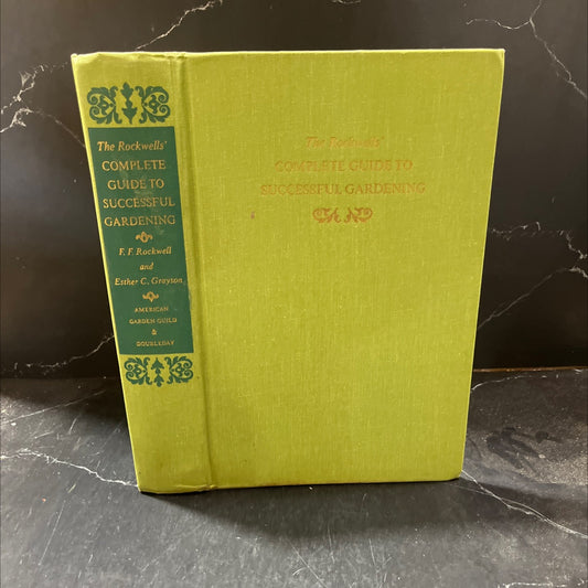 the rockwells' complete guide to successful gardening book, by frederick f. rockwell and esther c. grayson, 1965 image 1