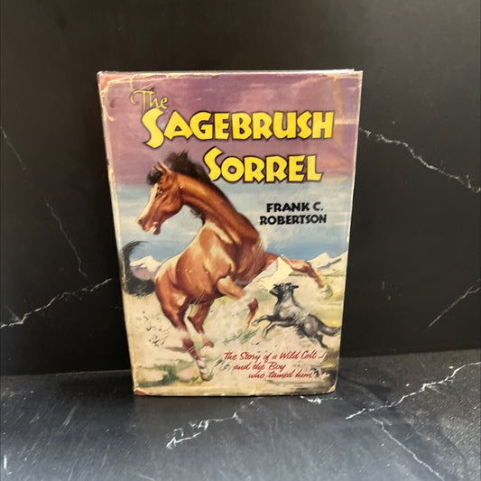 the sagebrush sorrel book, by frank c. robertson, 1956 Hardcover image 1
