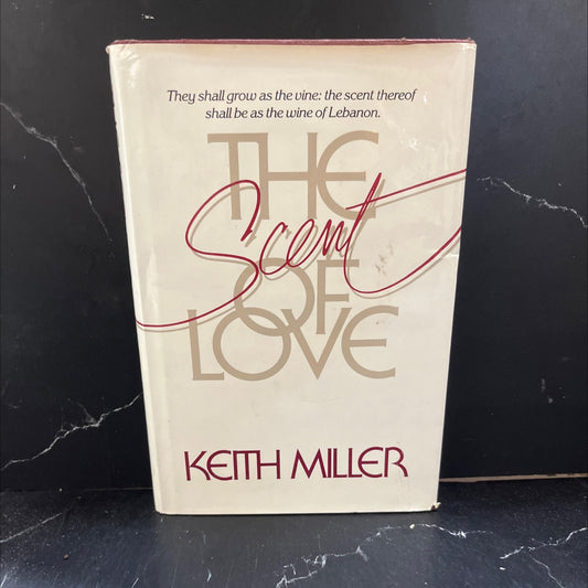the scent of love book, by keith miller, 1983 Hardcover image 1
