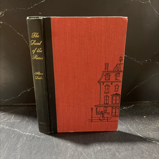 the scent of the roses book, by aleen leslie, 1968 Hardcover image 1