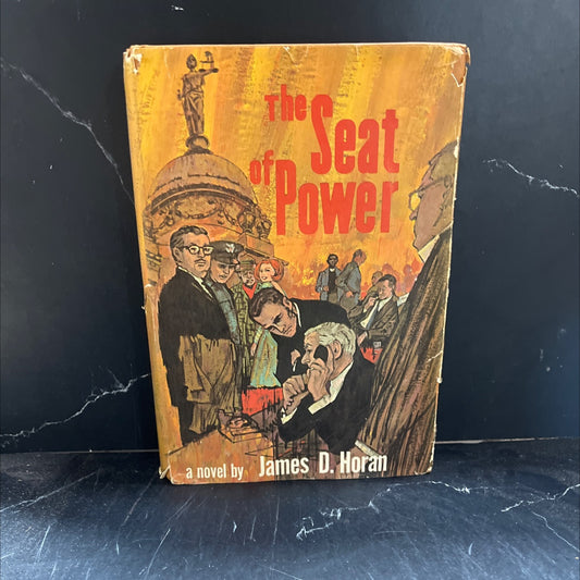 the seat of power book, by James D. Horan, 1965 Hardcover image 1