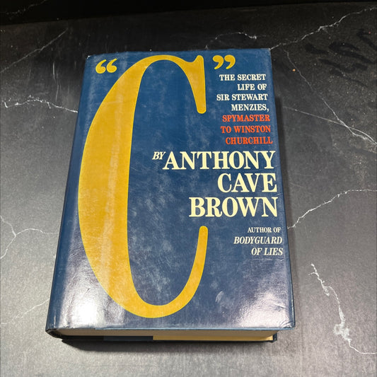 the secret life of sir stewart graham menzies spymaster to winston churchill book, by anthony cave brown, 1987 Hardcover image 1