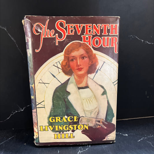 the seventh hour book, by grace livingston hill, 1939 Hardcover image 1