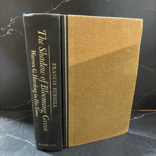 the shadow of blooming grove warren g. harding in his times book, by francis russell, 1968 Hardcover image 1