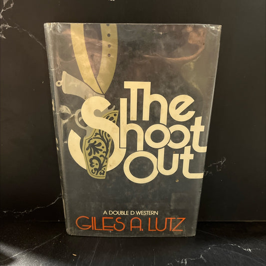 the shoot out book, by giles a. lutz, 1978 Hardcover image 1