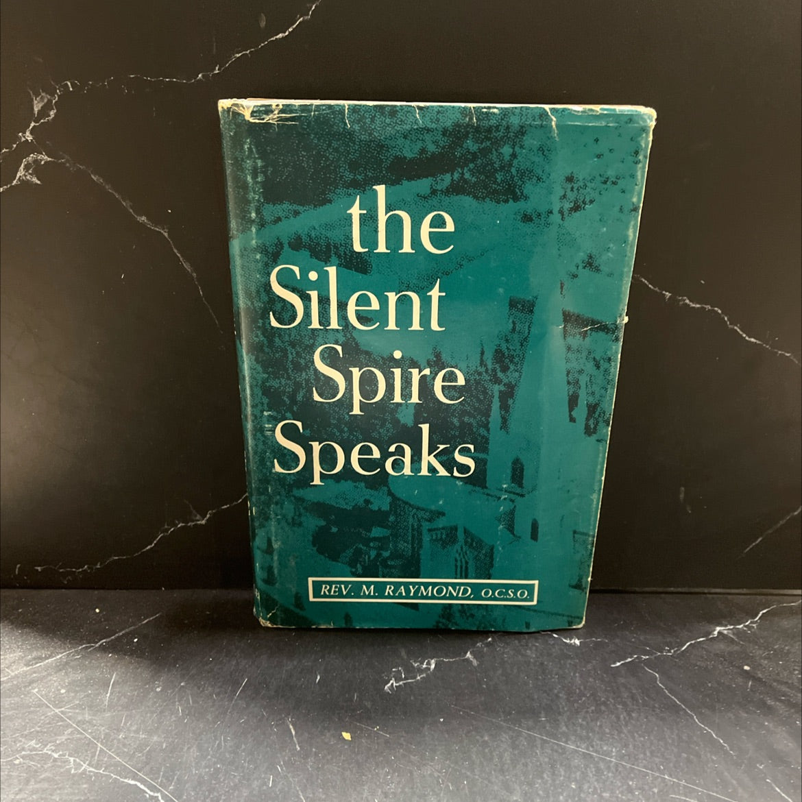 the silent spire speaks book, by rev. m. raymond, o.c.s.o., 1966 Hardcover image 1