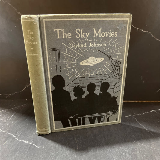 the sky movies book, by gaylord johnson, 1922 Hardcover, First Edition, Antique image 1