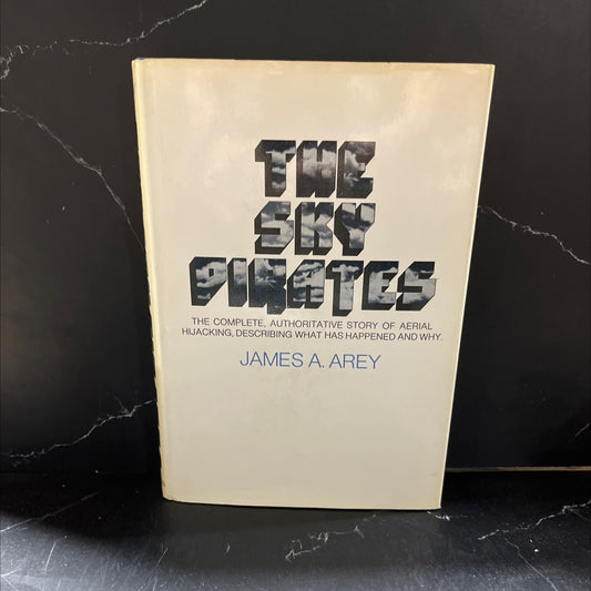 the sky pirates book, by james a. arey, 1972 Hardcover image 1