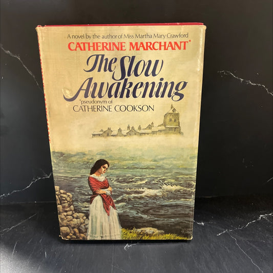 the slow awakening book, by catherine marchant, 1977 Hardcover image 1