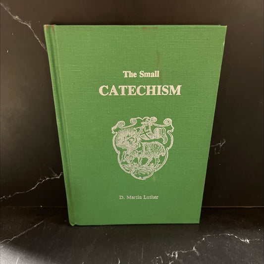 the small catechism book, by d. martin luther, 1983 Hardcover image 1