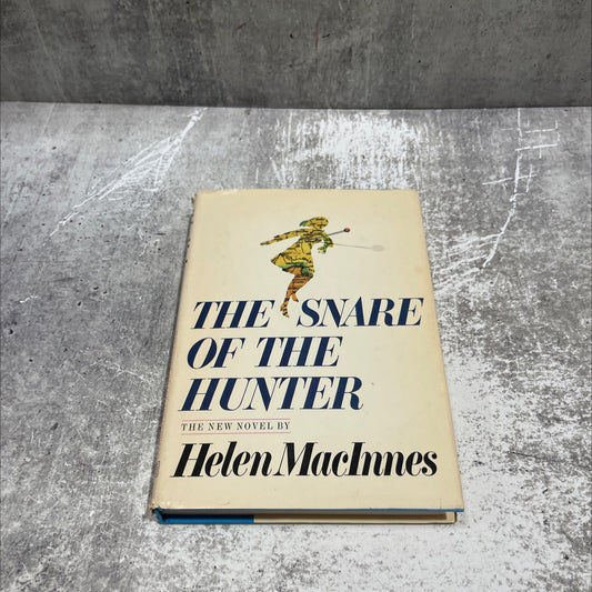 the snare of the hunter book, by helen macinnes, 1974 Hardcover image 1
