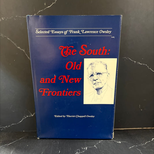 the south: old and new frontiers selected essays of frank lawrence owsley book, by frank lawrence owsley, 1969 Hardcover image 1