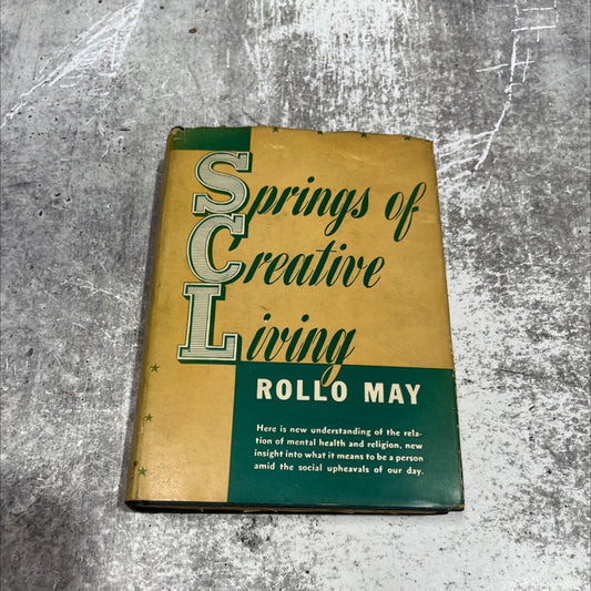 the springs of creative living book, by rollo may, 1940 Hardcover image 1