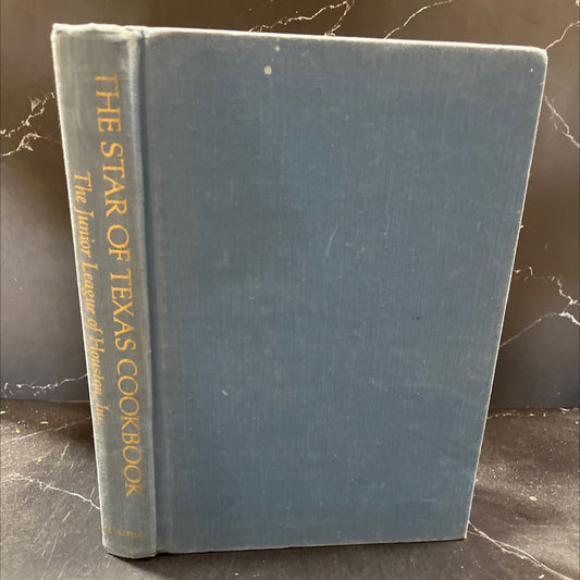 the star of texas cookbook book, by the junior league of houston, inc., 1983 Hardcover image 1