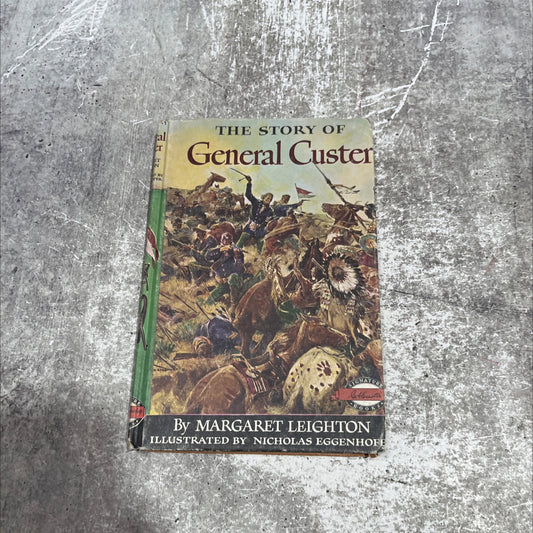 the story of general custer book, by margaret leighton, 1954 Hardcover image 1