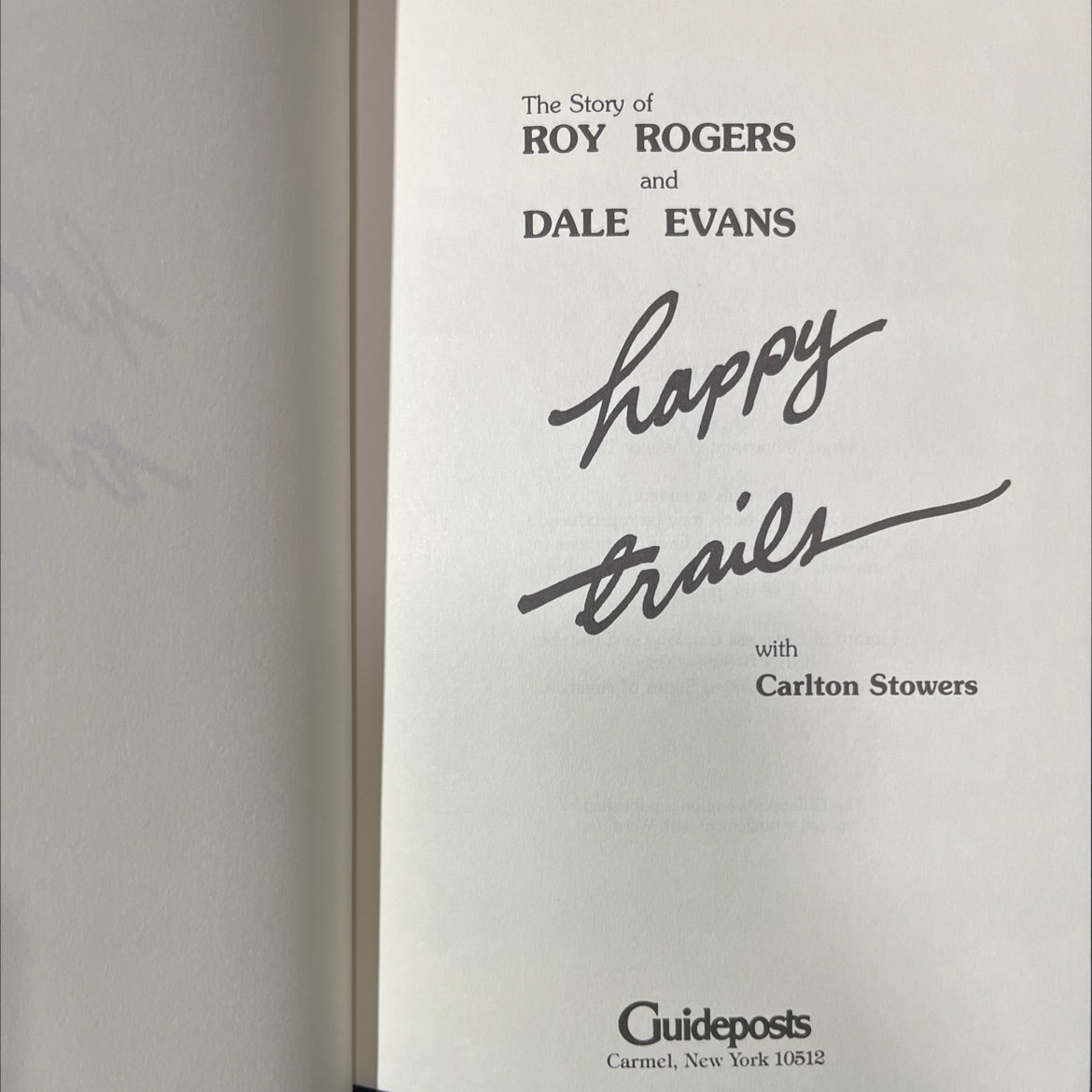 the story of roy rogers and dale evans happy trails book, by carlton stowers, 1979 Hardcover image 2