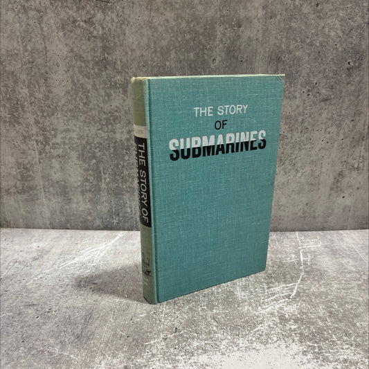 the story of submarines book, by George Weller, 1962 Hardcover image 1
