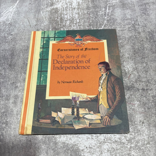 the story of the declaration of independence book, by norman richards, 1968 Hardcover image 1