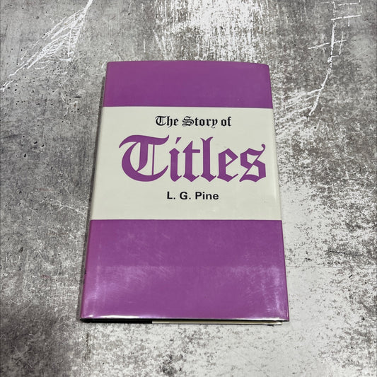 the story of titles book, by l. g. pine, 1969 Hardcover image 1