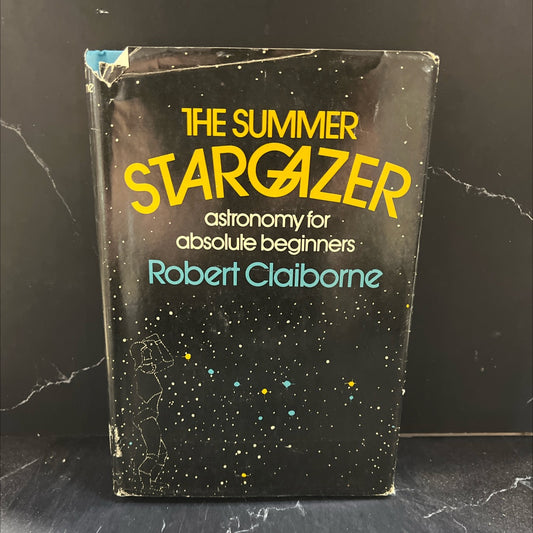 the summer stargazer astronomy for absolute beginners book, by robert claiborne, 1975 Hardcover image 1