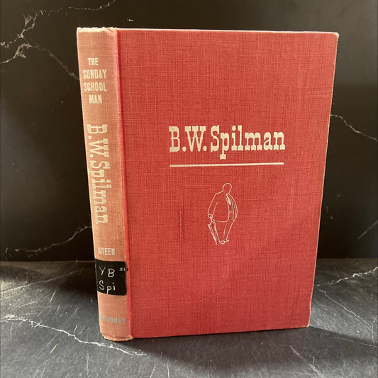 the sunday school man book, by B.W. Spilman, 1953 Hardcover image 1