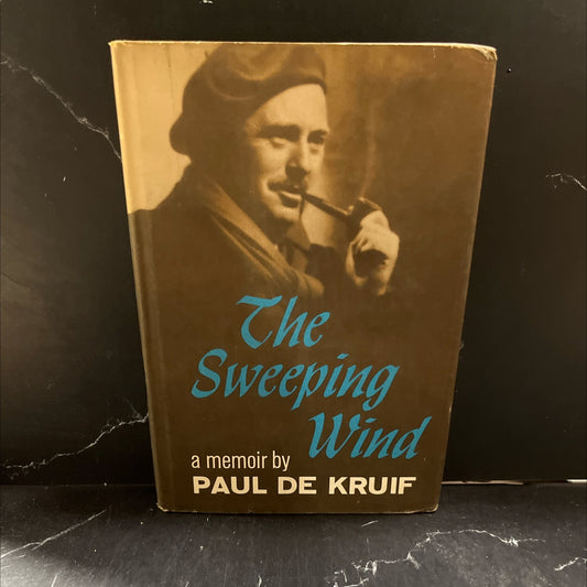 the sweeping wind a memoir book, by paul de kruif, 1962 Hardcover image 1