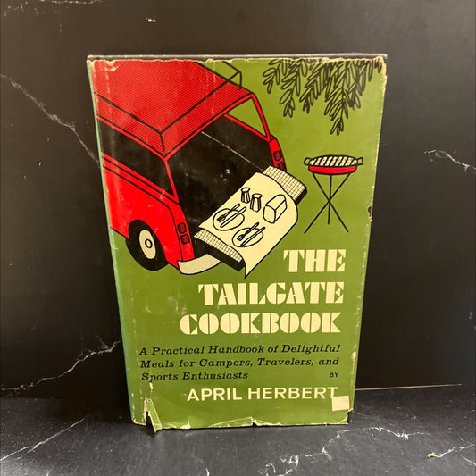 the tailgate cookbook book, by April Herbert, 1970 Hardcover image 1