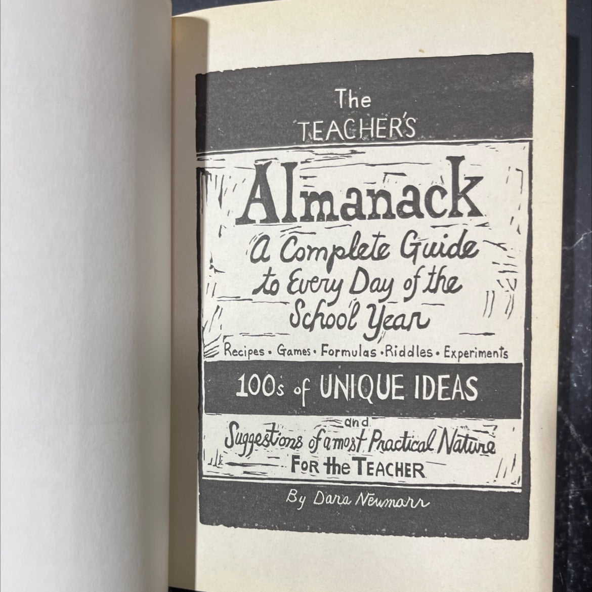 the teacher's almanack a complete guide to every day of the school year recipes games formulas riddles experiments 100s image 2