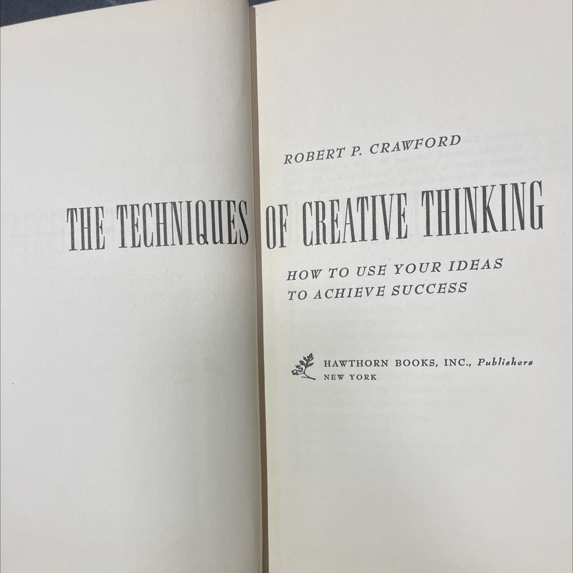 the techniques of creative thinking how to use your ideas to achieve success book, by robert p. crawford, 1954 Hardcover image 2