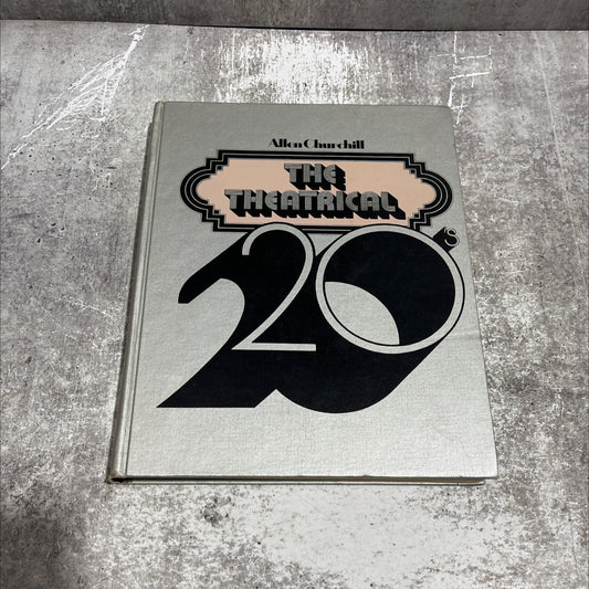 the theatrical twenties book, by Allen Churchill, 1975 Hardcover image 1