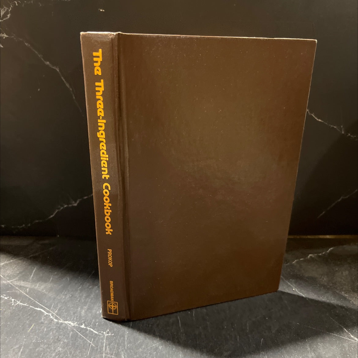 the three-ingredient cookbook book, by phyllis stillwell prokop, 1981 Hardcover image 1