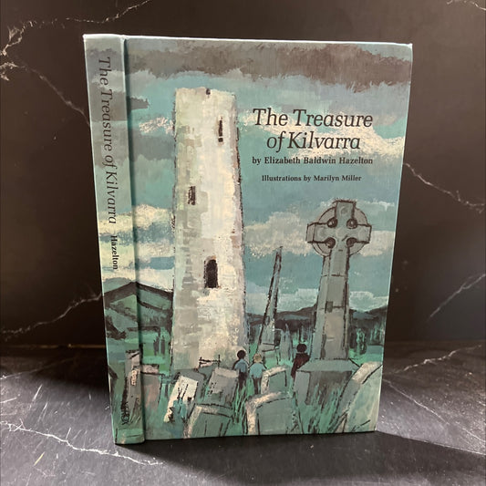 the treasure of kilvarra book, by elizabeth baldwin hazelton, 1974 Hardcover image 1