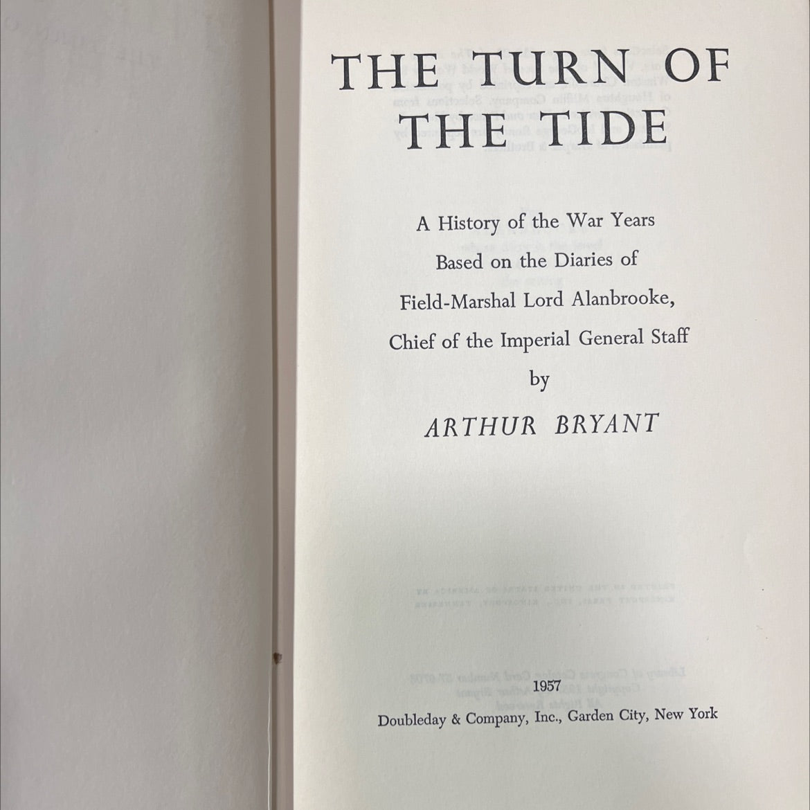 the turn of the tide a history of the war years based on the diaries of field-marshal lord alanbrooke, chief of the image 2
