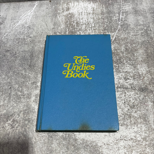 the undies book book, by nanette rothacker, 1976 Hardcover image 1