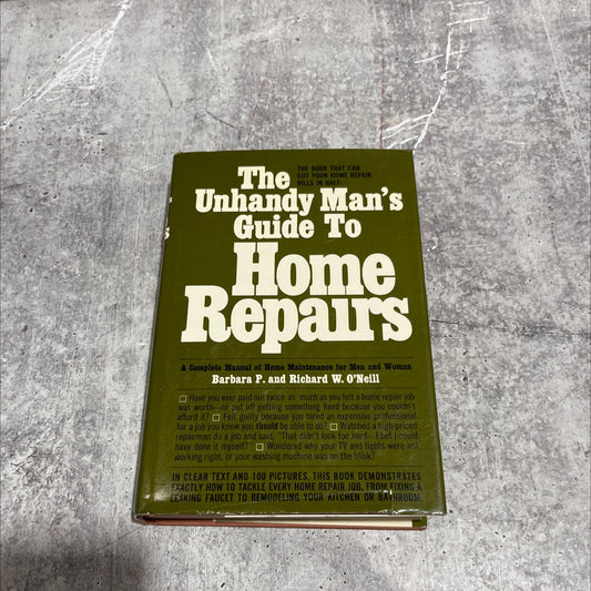the unhandy man's guide to home repairs book, by barbara p. o'neill and richard w. o'neill, 1970 Hardcover image 1