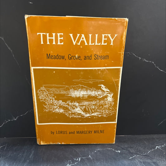 the valley: meadow, grove, and stream book, by Lorus J. Milne and Margery Milne, 1963 Hardcover image 1