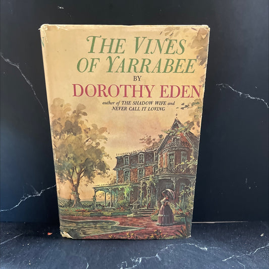 the vines of yarrabee book, by dorothy eden, 1969 Hardcover image 1