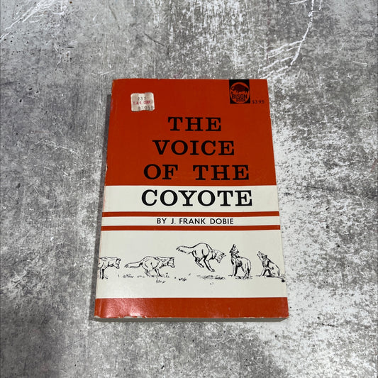 the voice of the coyote book, by j. frank dobie, 1949 Paperback image 1