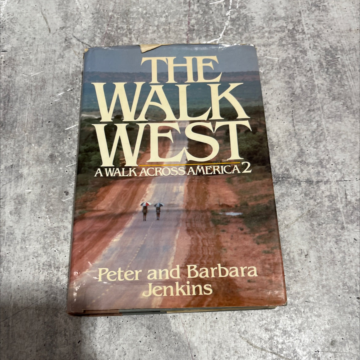 the walk west book, by Peter and Barbara Jenkins, 1981 Hardcover image 1