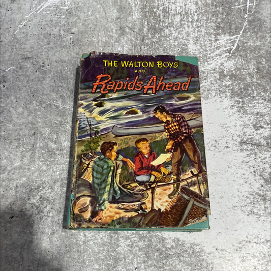 the walton boys and rapids ahead book, by hal burton, 1950 Hardcover image 1
