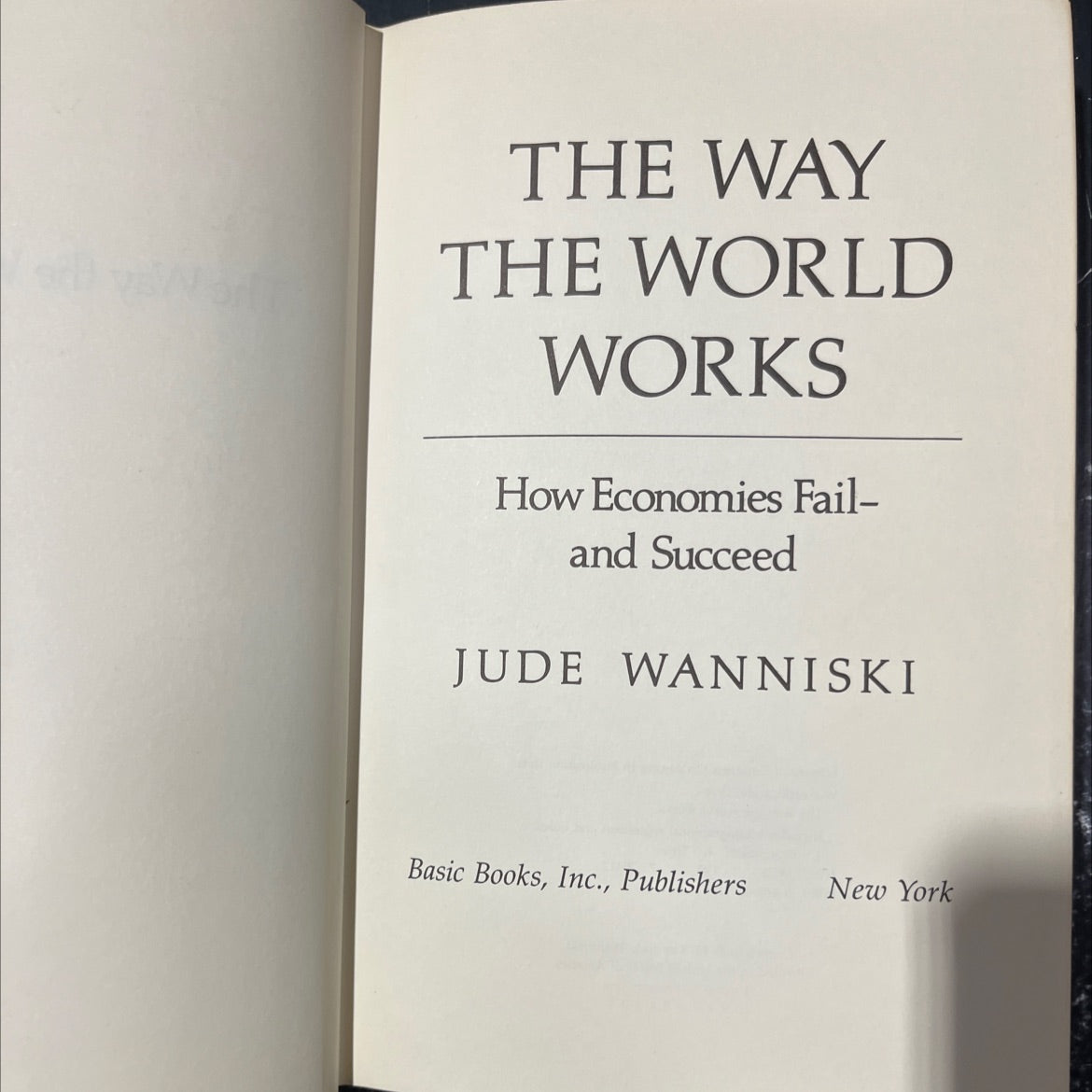 the way the world works book, by jude wanniski, 1978 Hardcover image 2